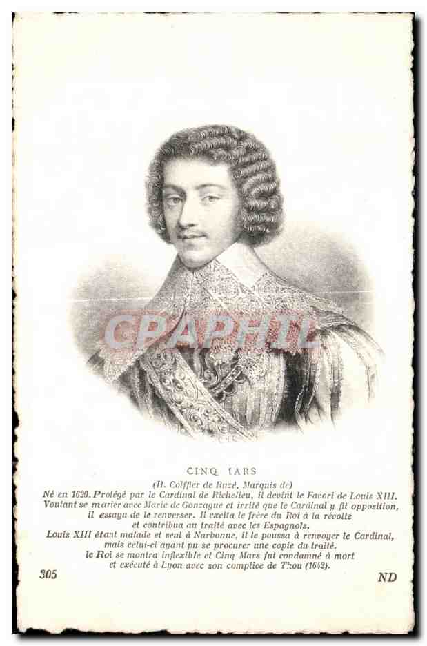 CPA Cinq Mars Marquis Coiffier de Ruze Protege par le Cardinal de Richeliu it devint le favori
