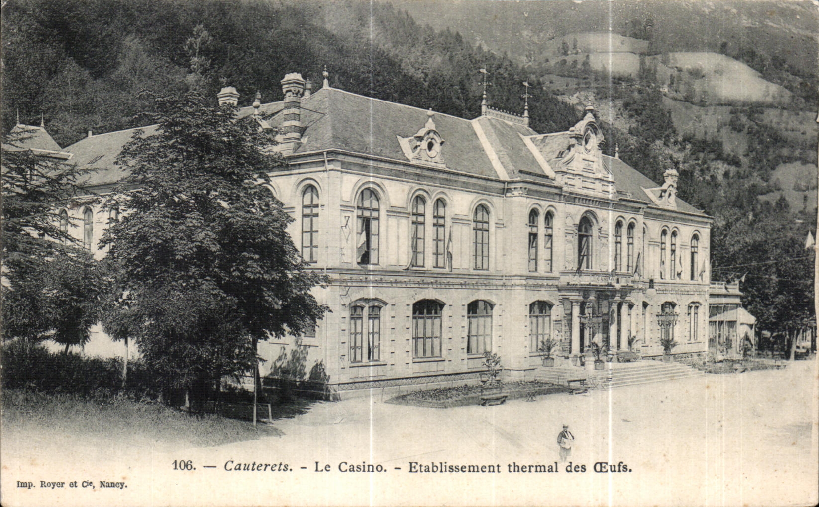 Cauterets — Le Casino — Établissement thermal des Eufs — Imp. Royer et Cie, Nancy, n° 106