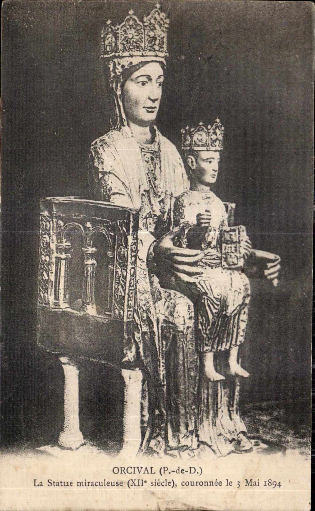 CPA Orcival La statue Miraculeuse Couronnee le 3 Mai 1894