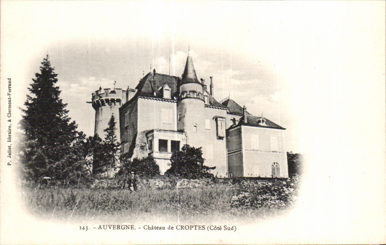 Château de Croptes (Côté Sud) — Auvergne — P. Juliet, libraire, à Clermont-Ferrand, n°143