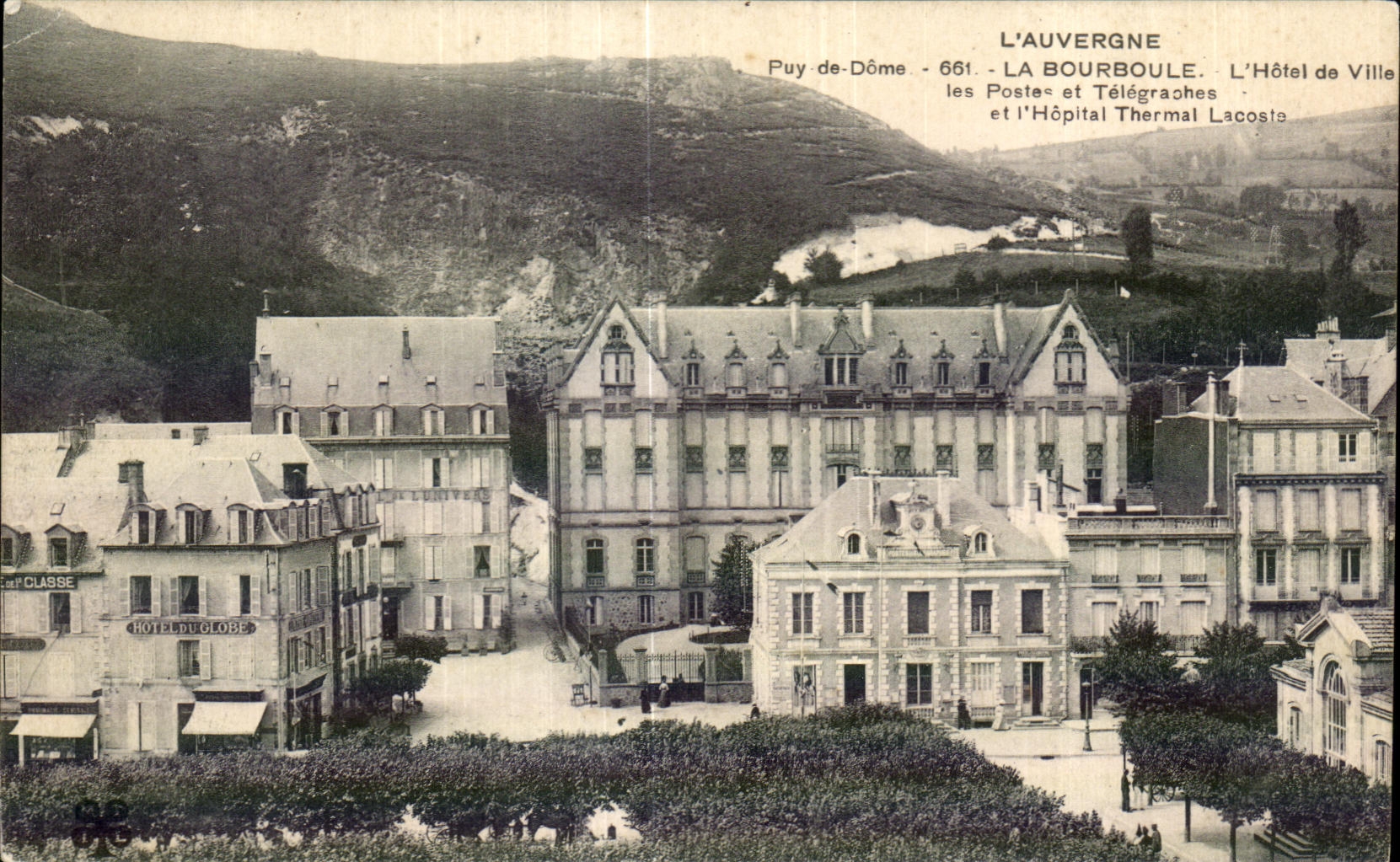 La Bourboule - L'Hôtel de Ville, les Postes et Télégraphes, et l'Hôtel Thermal Lacoste — Puy-de-Dôme, 661