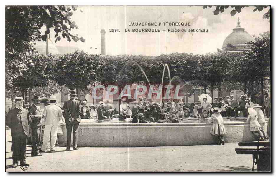 CPA L Auvergne Pittoresque La Bourboule Place du Jet d Eau