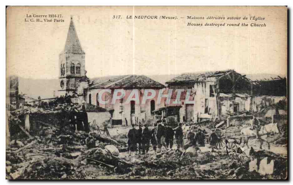 Le Neufour (Meuse) — Détails de la guerre 1914-17 — L. C. H., Visé Paris