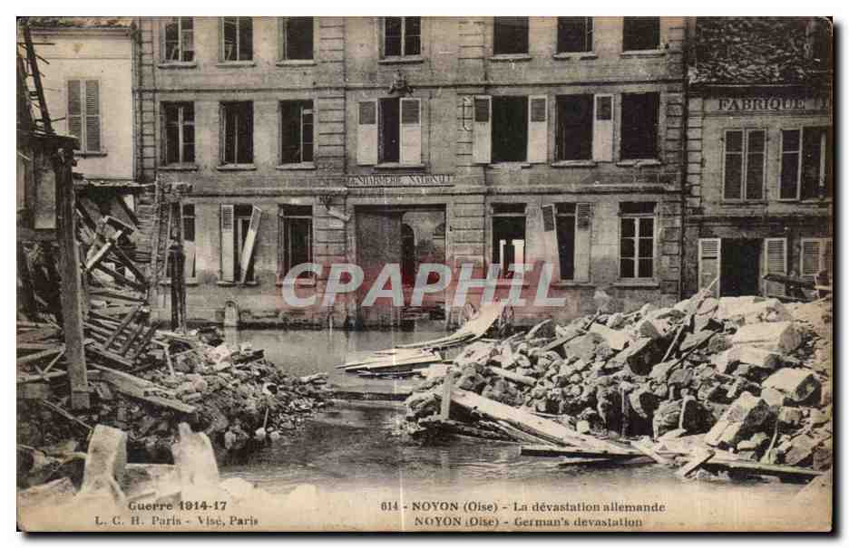 Noyon (Oise) — La dévastation allemande — L. C. H. Paris, n° 814