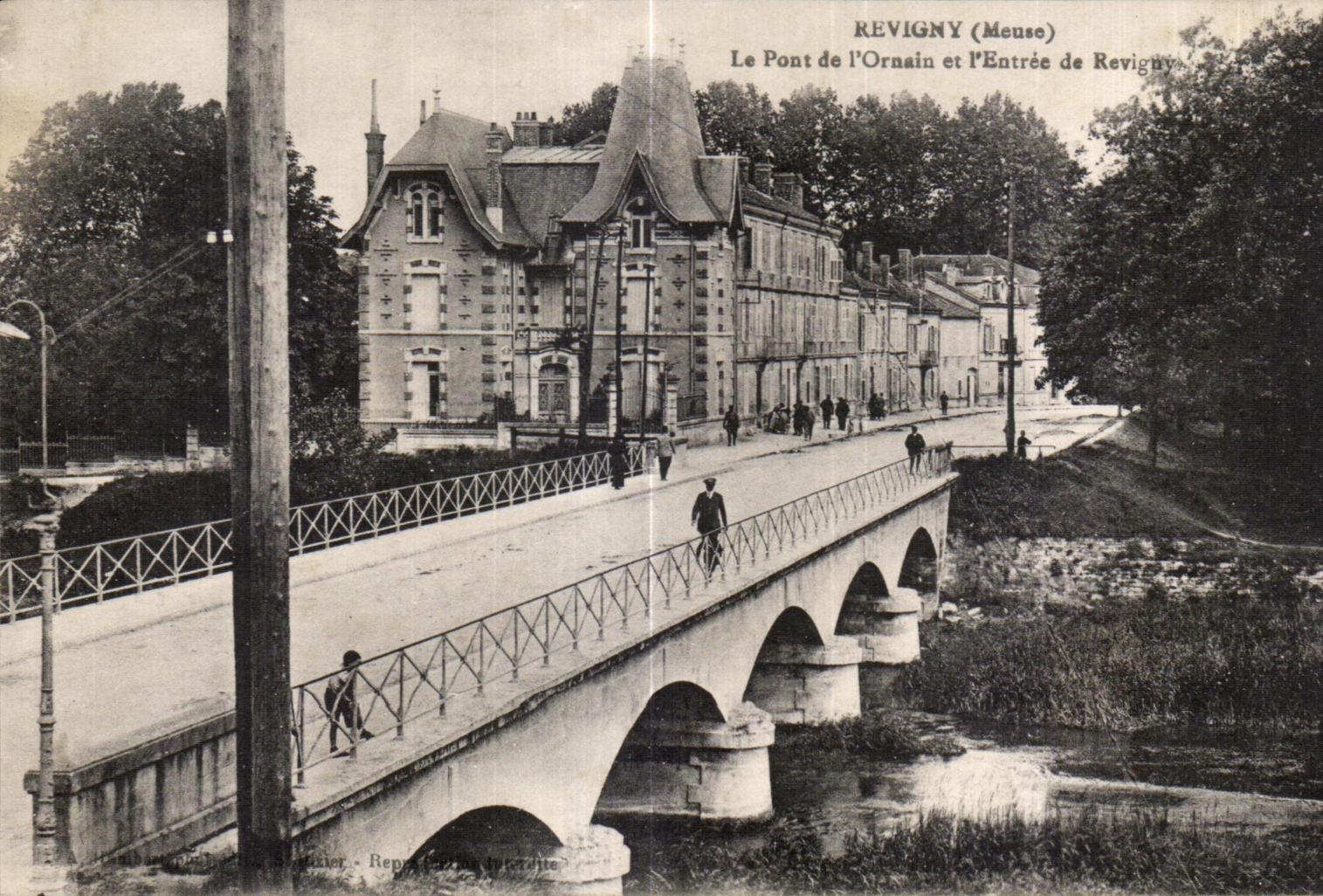 Le Pont de l'Ornain et l'Entrée de Revigny (Meuse) — Revigny — Repas & Cie, imprimeur