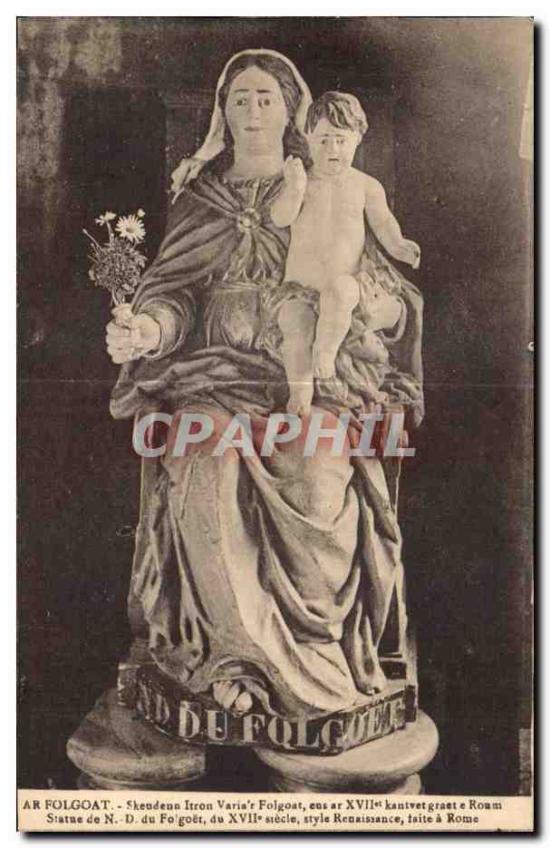 CPA AR Folgoat Statue de N D du Folgoet du XVII siecle style Renaissance taite a Rome