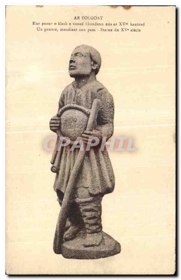 CPA AR Folgoat Un pauvre mendiant son pain Statue du Xve siecle