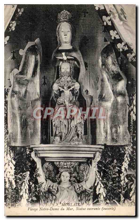 CPA Morlaix Vierge Notre Dame du Mur Statue ouvrante