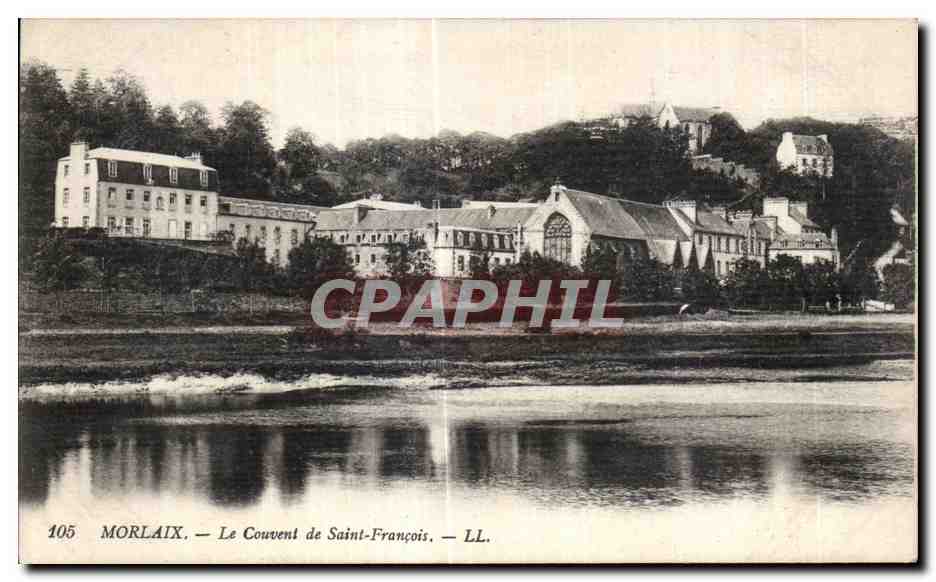 CPA Morlaix Le Couvent de Saint Francois