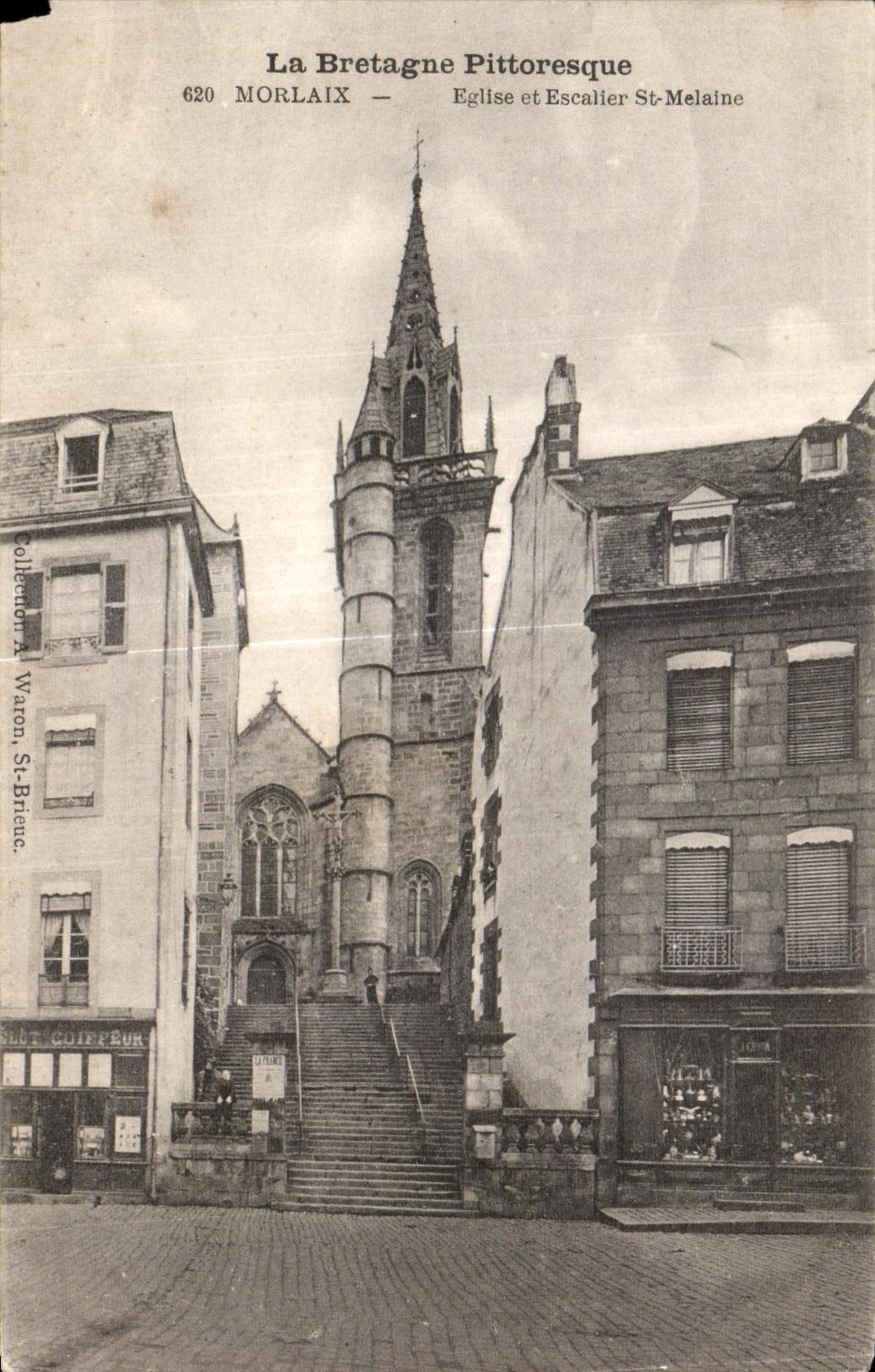 Morlaix — Église et Escalier Saint-Melaine — Collection A. Waron