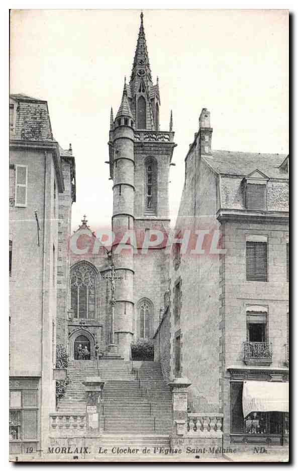 CPA Morlaix Le Clocher de l Eglise Saint Melaine