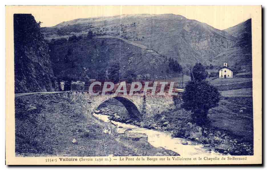 CPA Valloire (Savoie) Le Pont de la Borge sur la Valloirette et le Chapelle de St Bernard