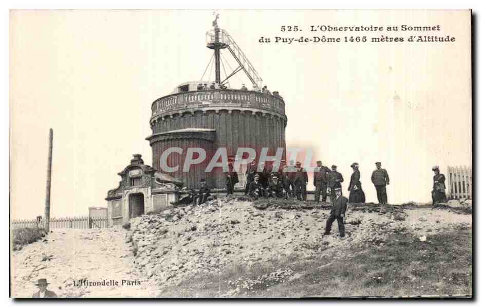 L'Observatoire au Sommet du Puy-de-Dôme 1465 mètres d'Altitude — Éditeur : Le Hirondelle, Paris — N° de série 525