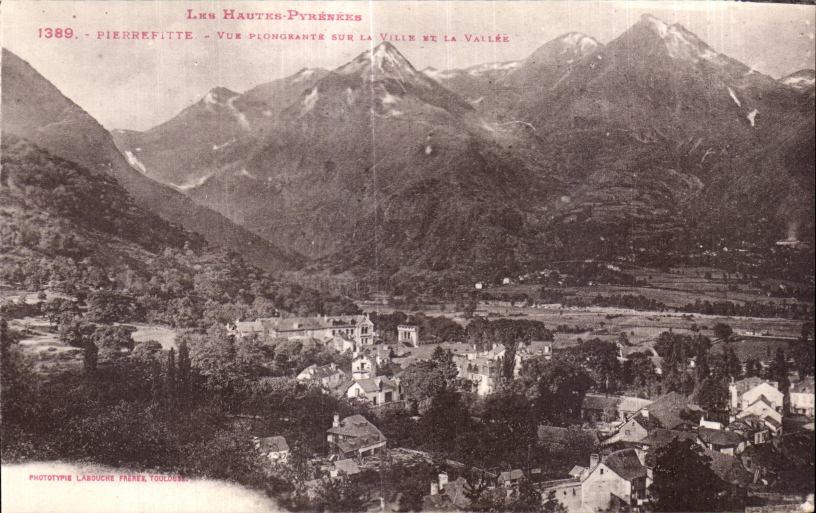 Pierrefitte - Vue plongeante sur la ville et la vallée — Les Hautes-Pyrénées — Phototypie Labouche Frères, Toulouse