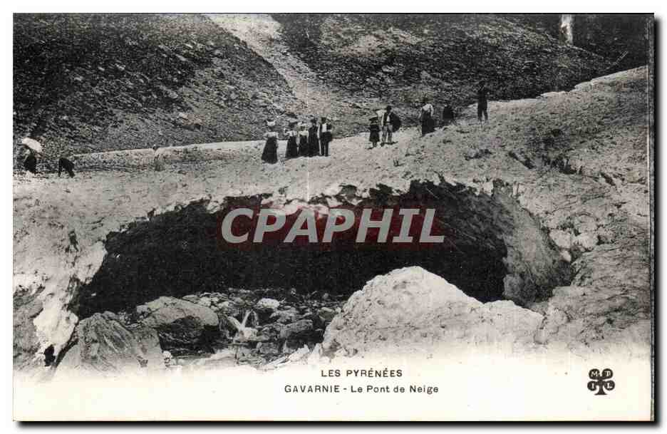 CPA Les Pyrenees Gavarnie Le Pont de Neige
