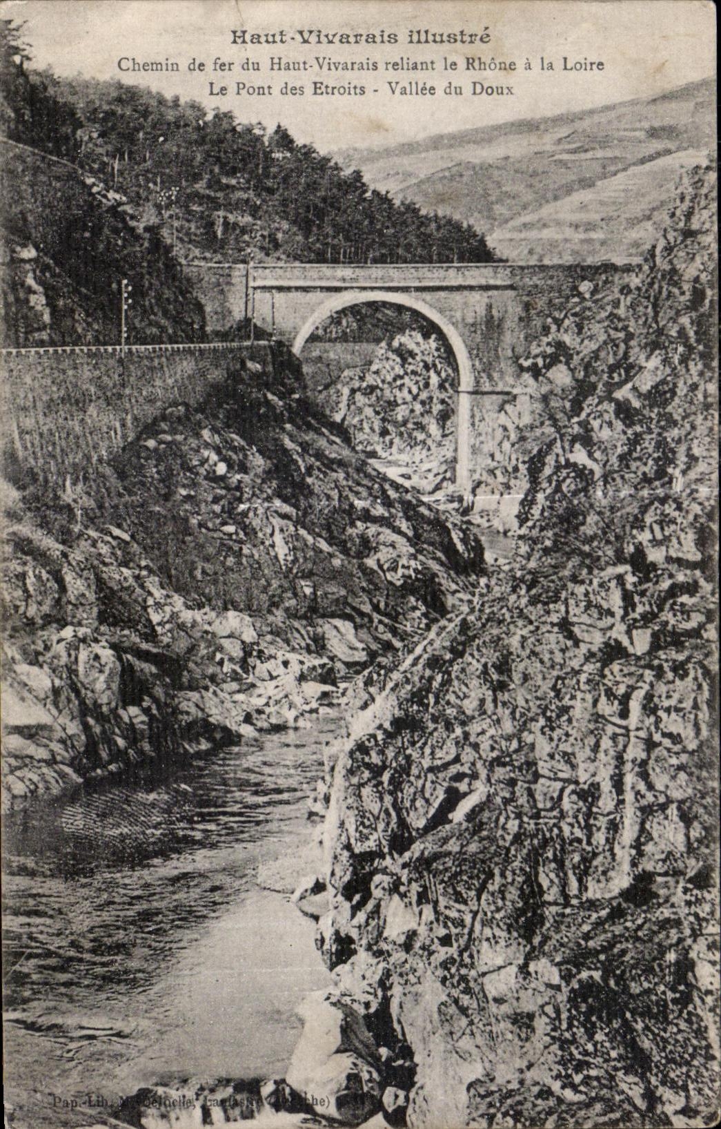 Pont des Etroits - Vallée du Doux — Chemin de fer du Haut-Vivarais reliant le Rhône à la Loire — Haut-Vivarais illustré