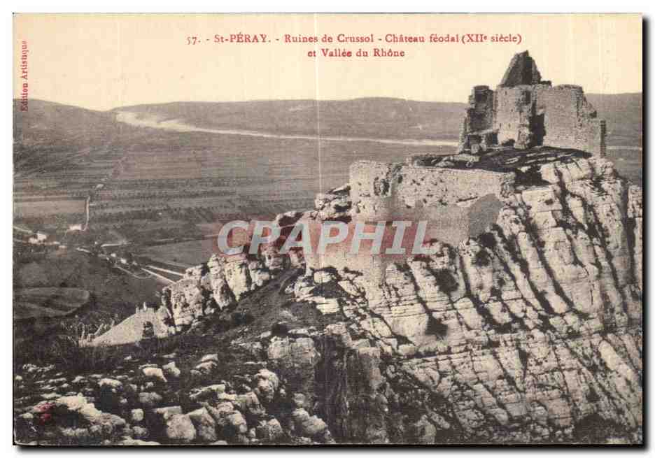 St-Péray - Ruines de Crussol - Château féodal (XIIe siècle) et Vallée du Rhône — Édition Artistique
