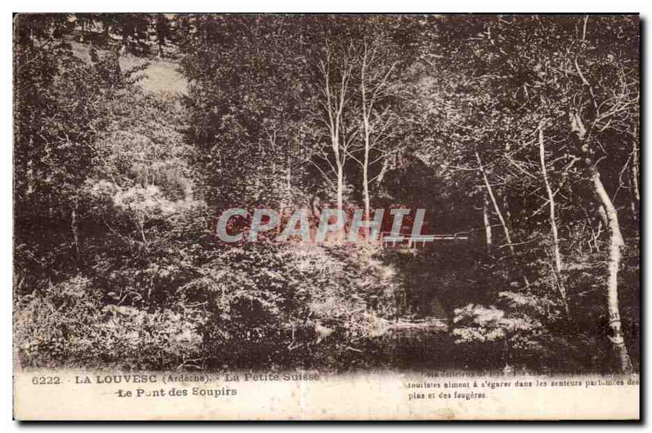 La Louvesc (Ardèche) — Le Pont des Soupîrs — La Petite Suisse — n° 6222
