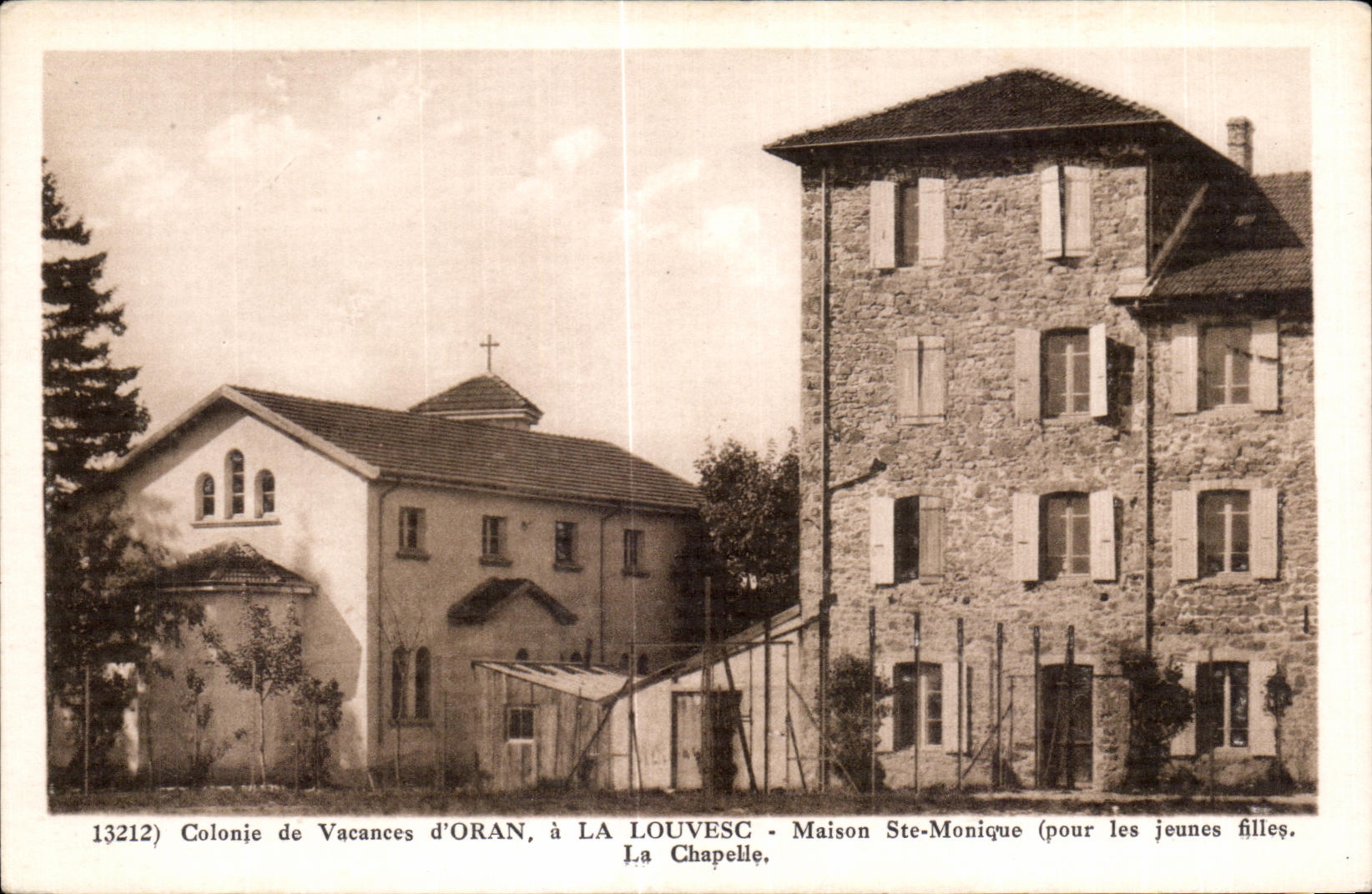 La Louvesc - Colonie de Vacances d'ORAN, Maison Ste-Monique (pour les jeunes filles) — La Chapelle