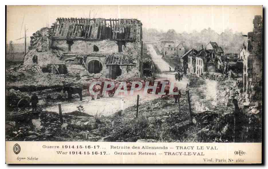 Tracy-le-Val — Retraite des Allemands — Visé, Paris N° 1602