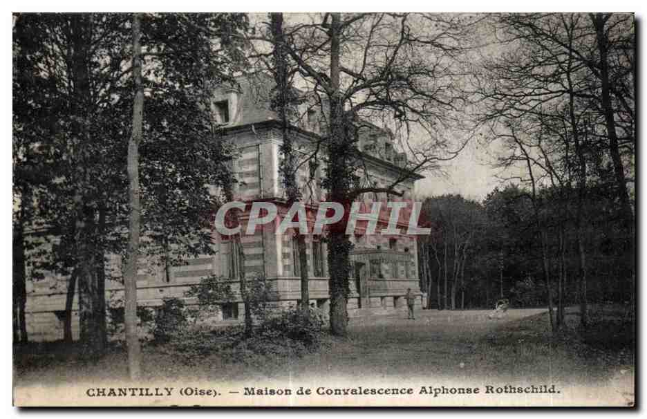 CPA Chantilly Oise Maison de Convalescence Alphonse Rothschild