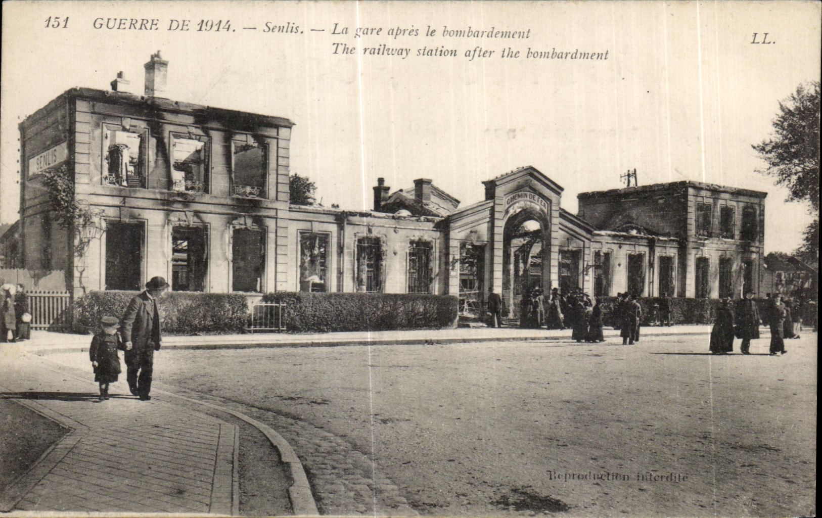 Gare de Senlis — après le bombardement de 1914 — LL.