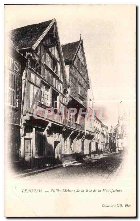 Beauvais — Vieilles Maisons de la Rue de la Manufacture — Collections ND. Phot