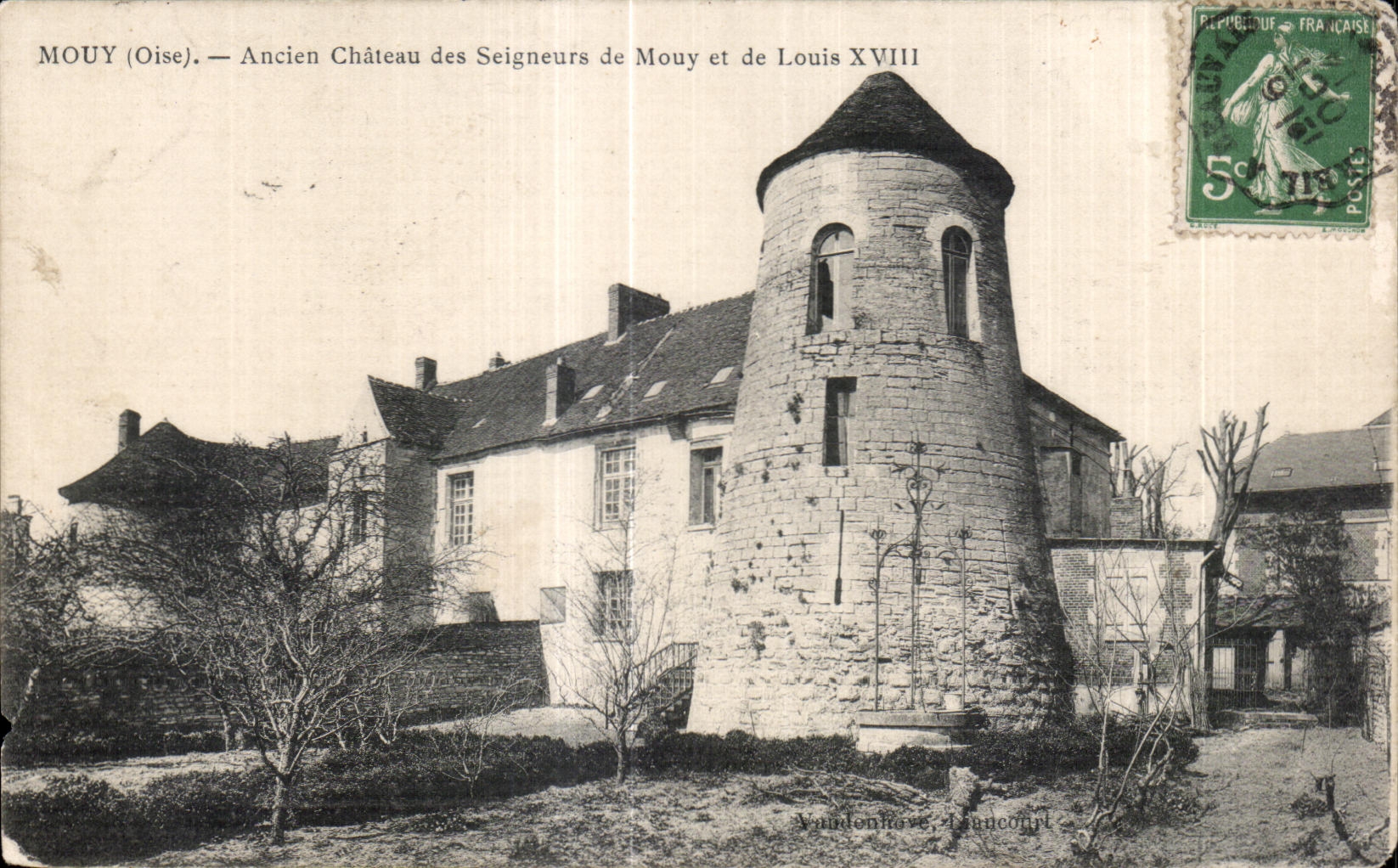 Mouy (Oise) — Ancien Château des Seigneurs de Mouy et de Louis XVIII — Vandonnons, Doucoupil