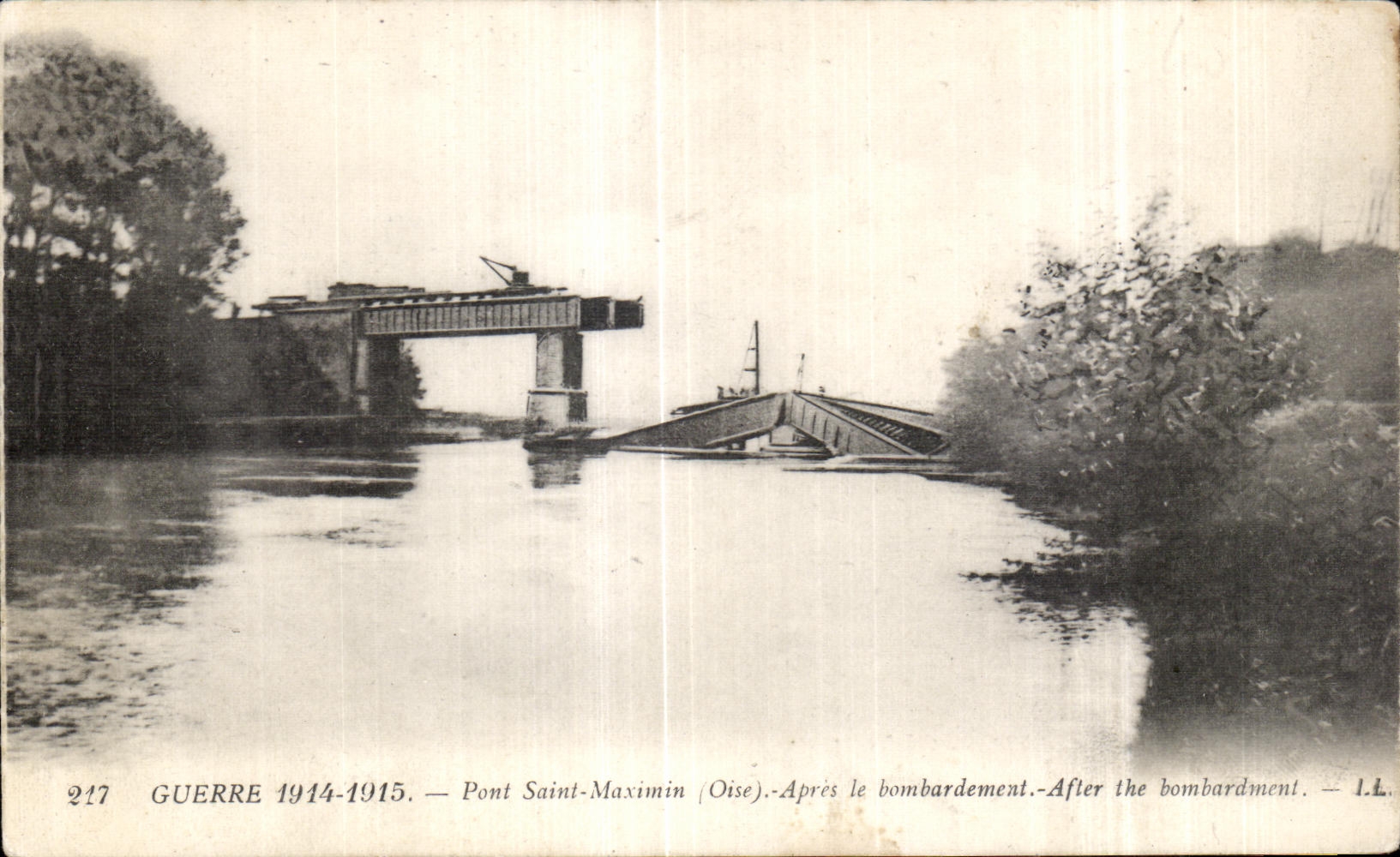 Pont Saint-Maximin (Oise) — Après le bombardement — I.L. — Série 217 Guerre 1914-1915