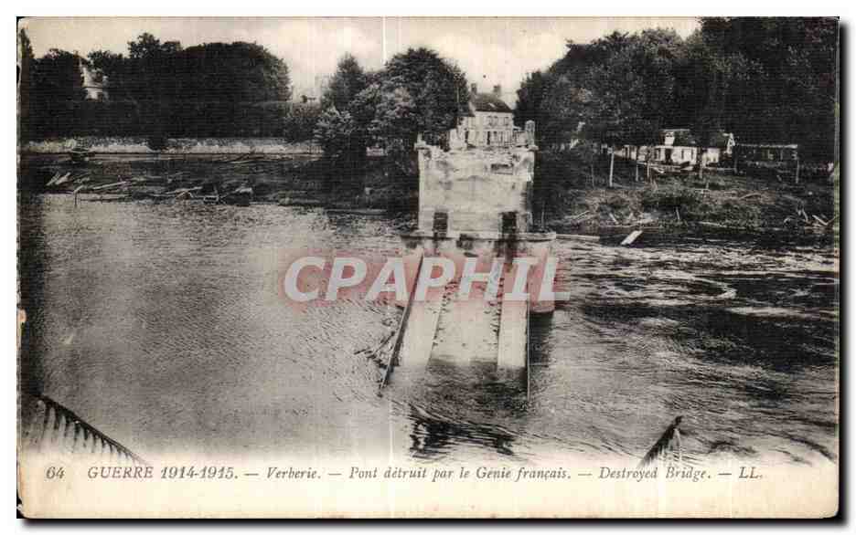 Verberie — Pont détruit par le Génie français — LL