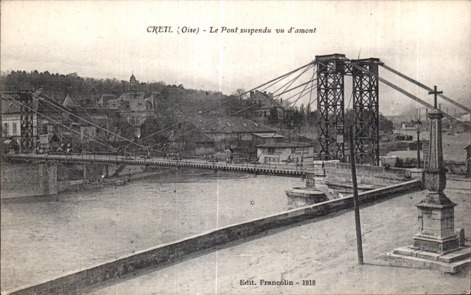 Cretel (Oise) - Le Pont suspendu vu d'amont — Edit. Francolin - 1918