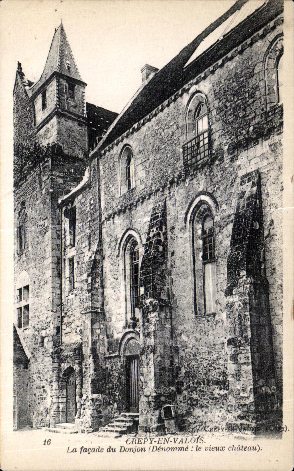 Crépy-en-Valois — Façade du Donjon (Dénommé : le vieux château) — Anciens Établissements Corbeil-Paris, n°16