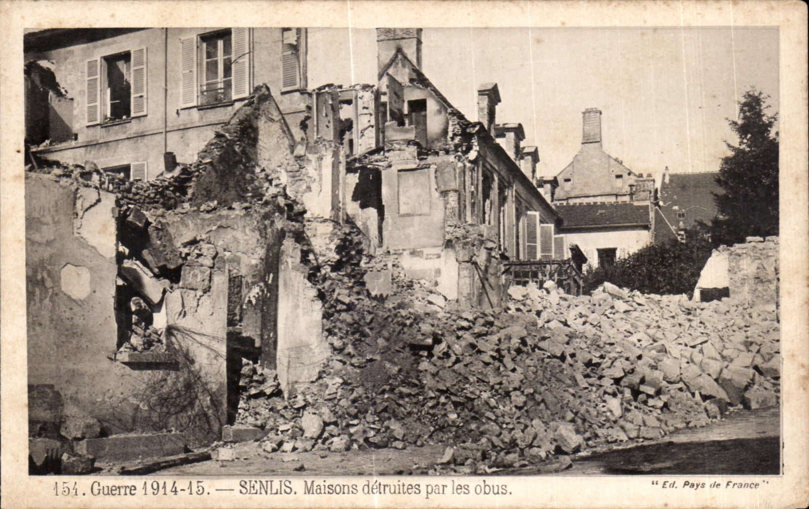 SENLLIS — Dégâts de la Guerre 1914-15 — Ed. Pays de France n°154