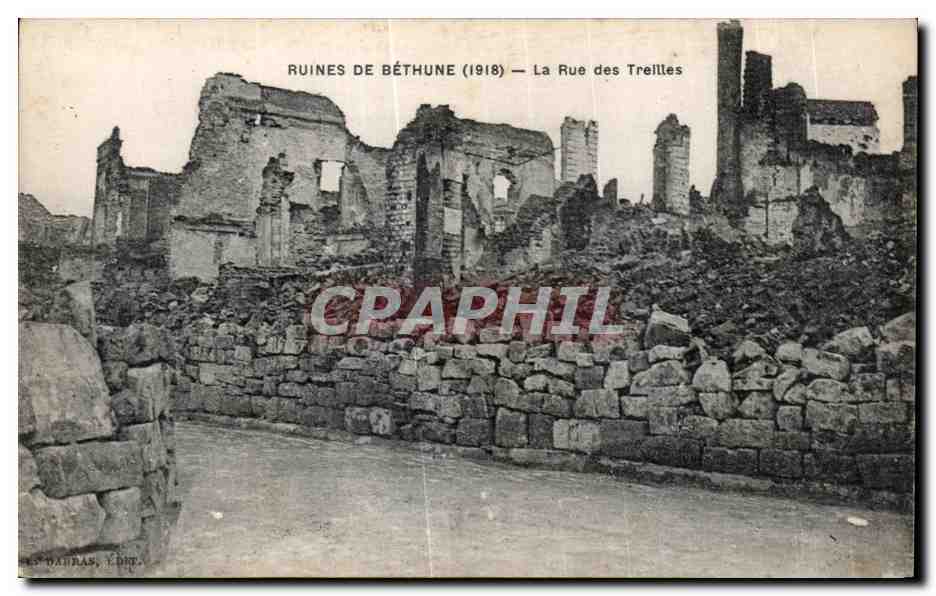 CPA Ruines De Bethune La Rue des Treilles Militaria 