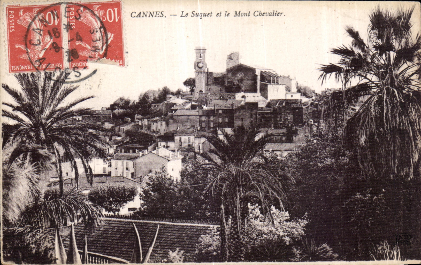 CANNES. — Le Suquet et le Mont Chevalier.