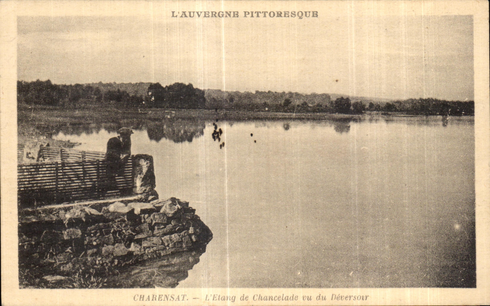L'Auvergne pittoresque — L'Etang de Chancelade vu du Déversoir — Charensat