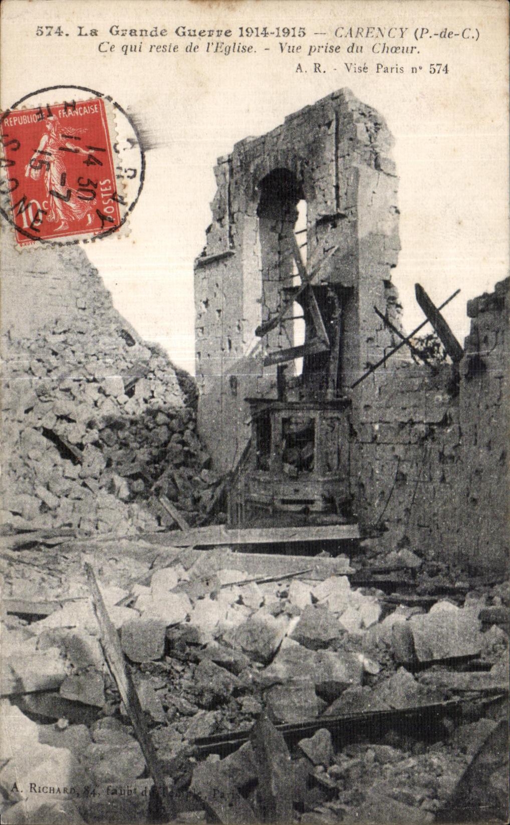 Carence (P.-de-C.) — Ruines de l'église après la Grande Guerre 1914-1915 — A.R. Visé Paris n° 574