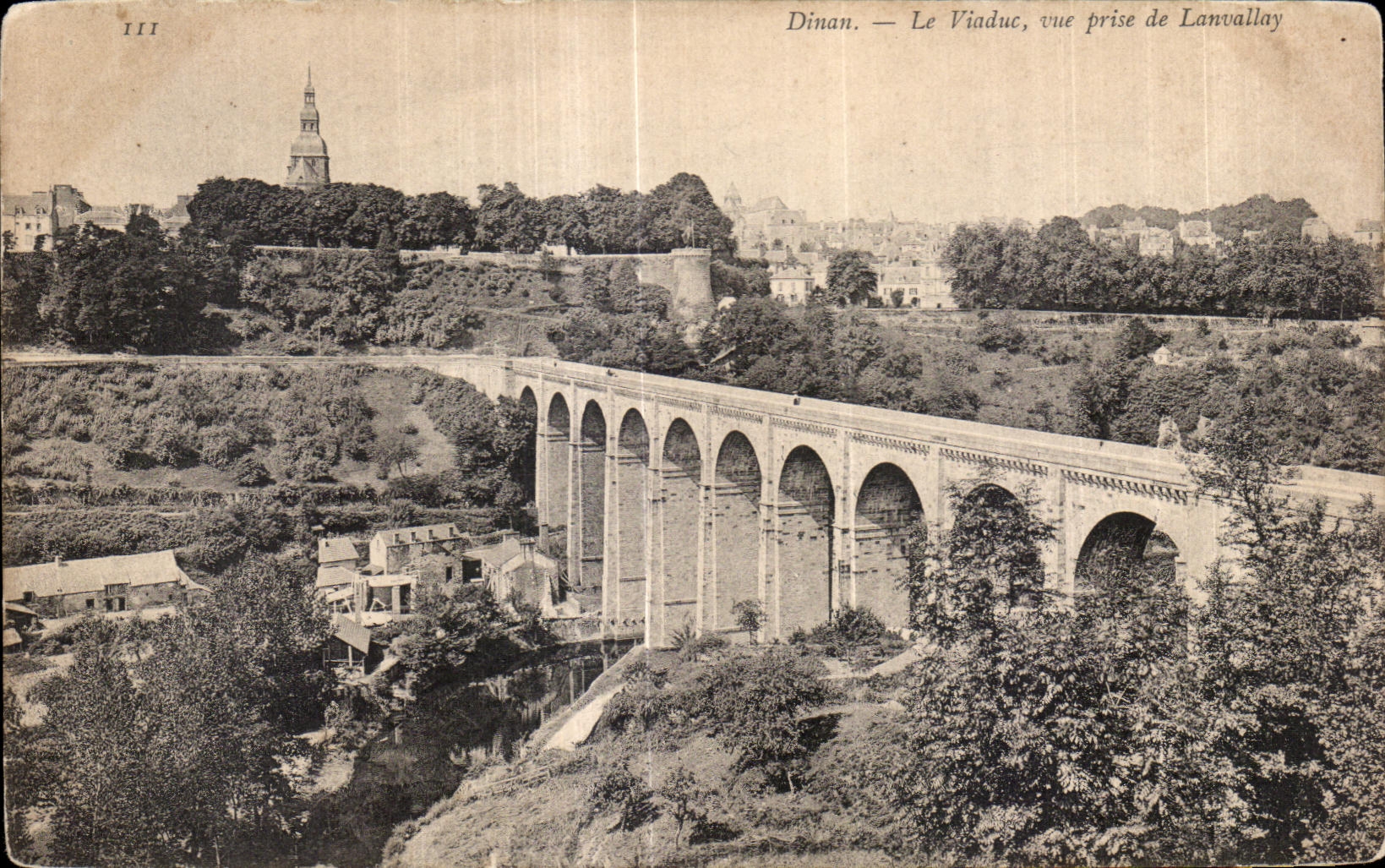 Dinan — Le Viaduc, vue prise de Lanvallay — éditeur inconnu, n° III