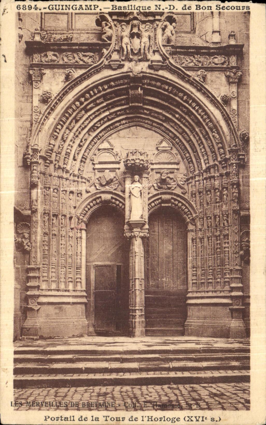 Guingamp — Portail de la Tour de l'Horloge, Basilique N.-D. de Bon Secours — Les Merveilles de Bretagne, n° 6894