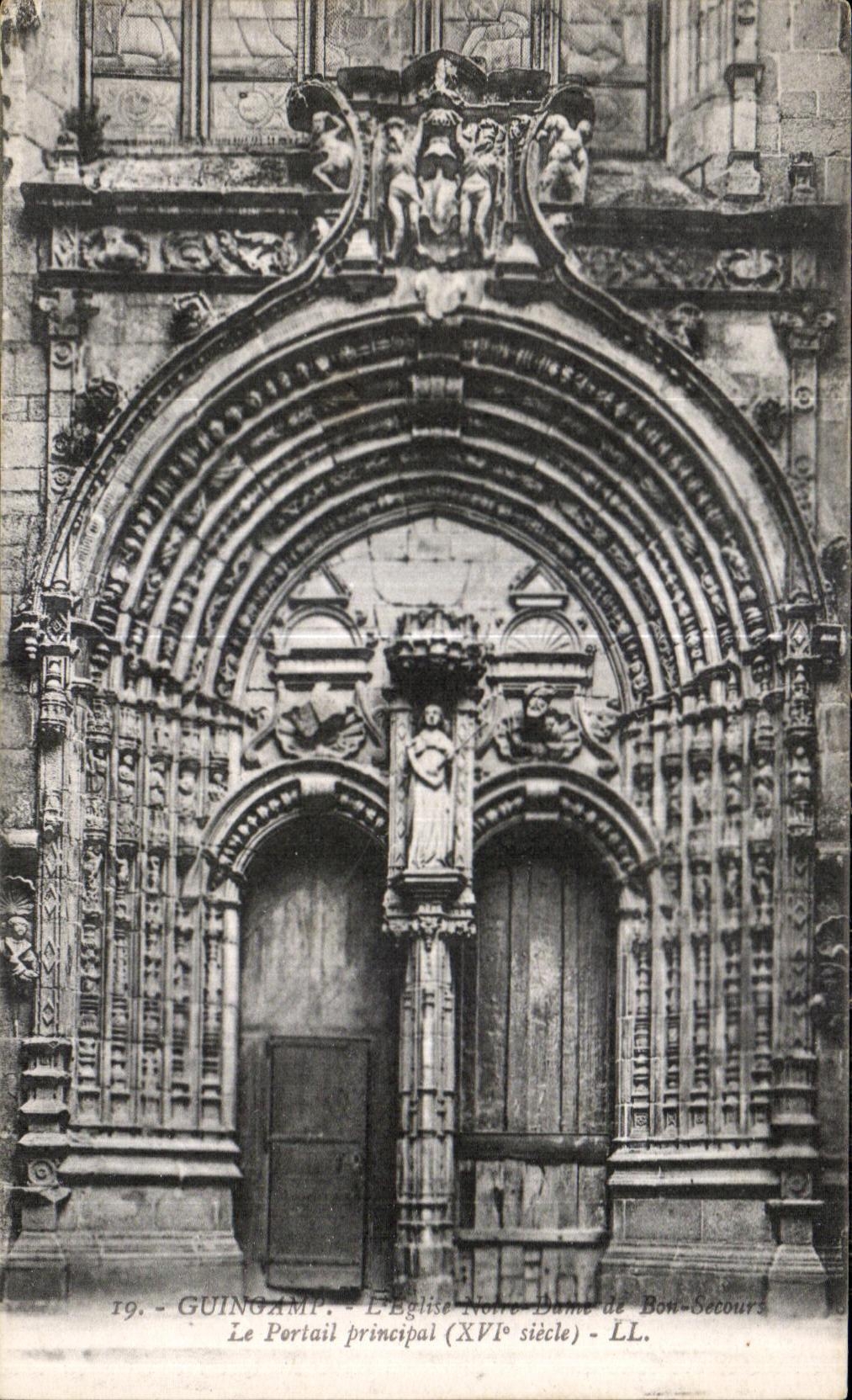 Guingamp — L'Église Notre-Dame de Bon-Secours — Le Portail principal (XVIe siècle) — LL.