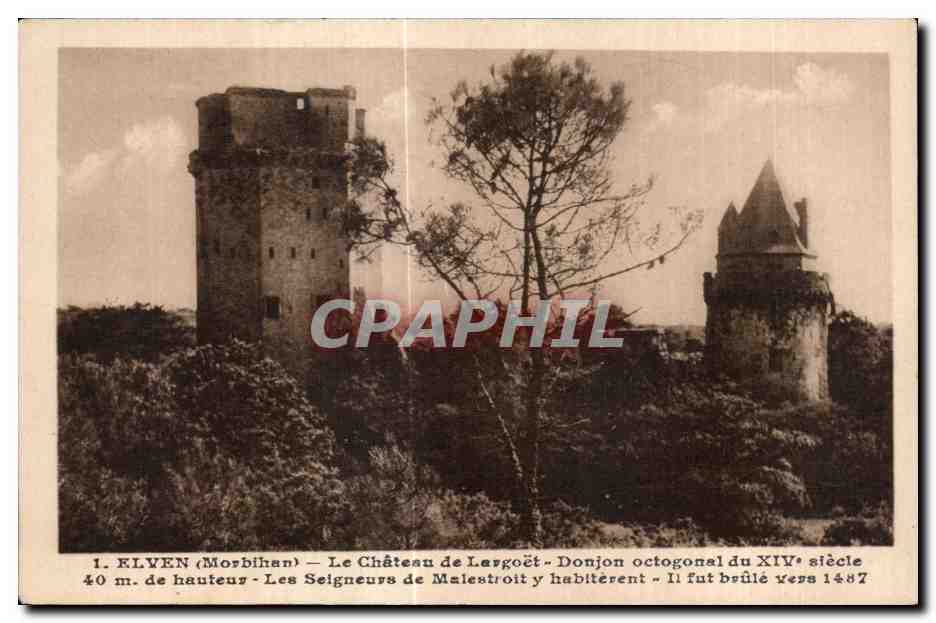 CPA Elven (Morbihan) Le Chateau de Largoet Donjon octogonal du XIV siecle