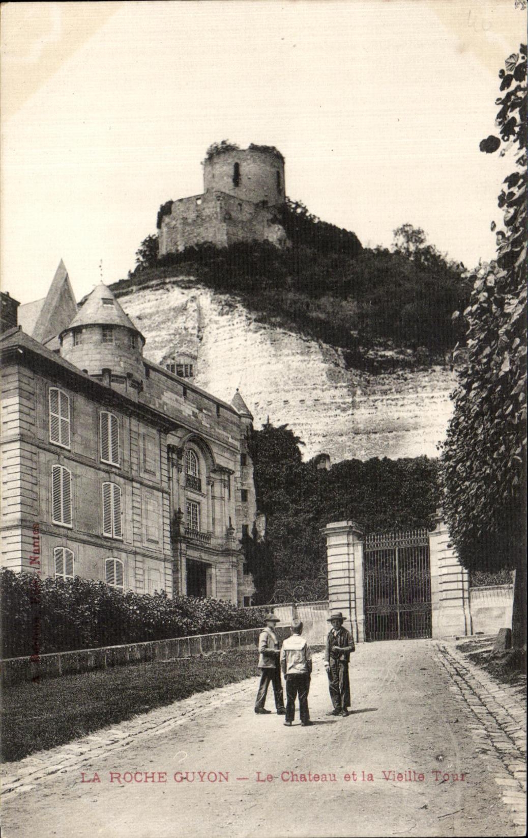 La Roche-Guyon — Le Château et la Vielle Tour