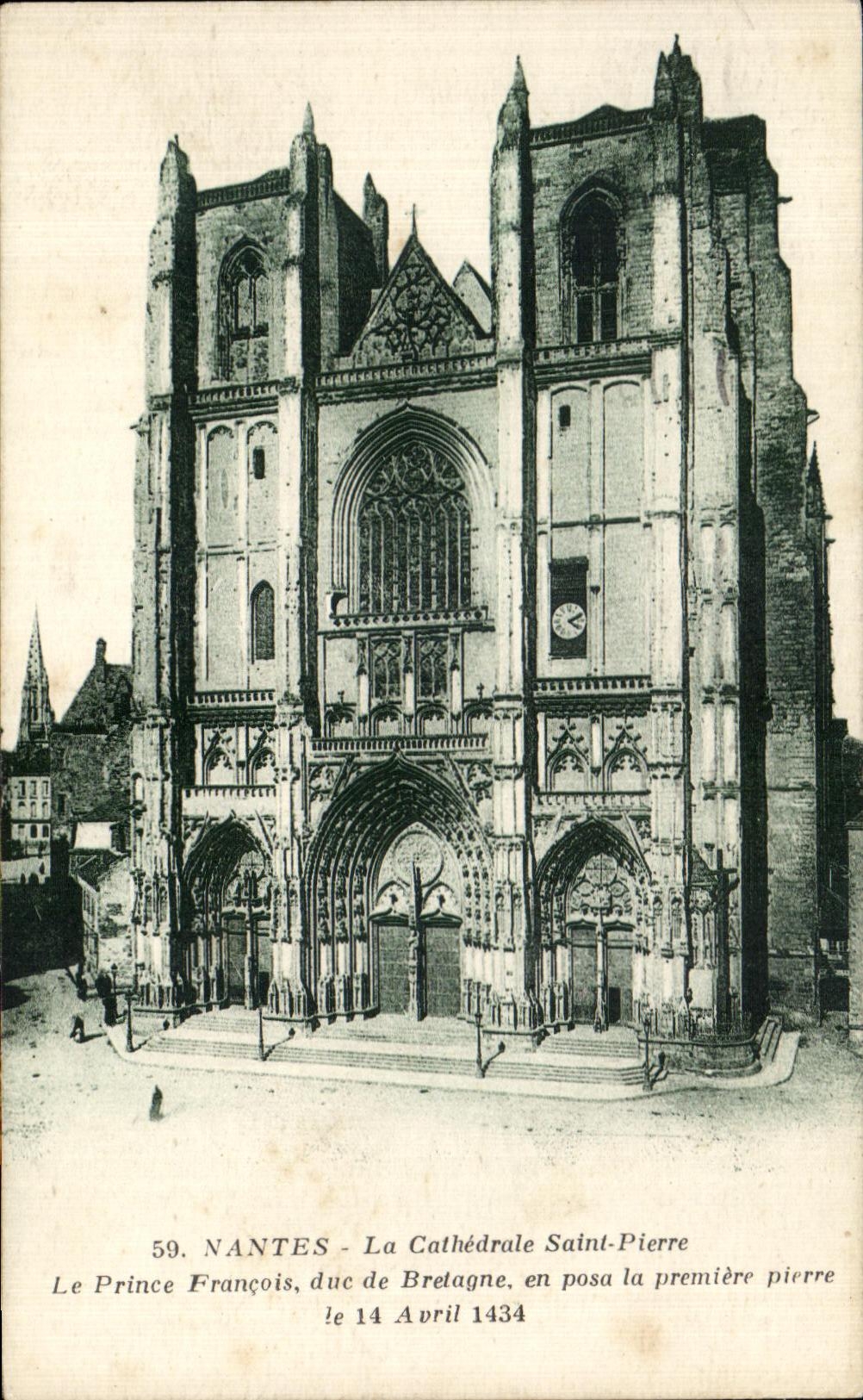 CPA Nantes La Cathedrale Saint Pierre Le Prince Francois duc de Brelagne en posa la premiere pierre le