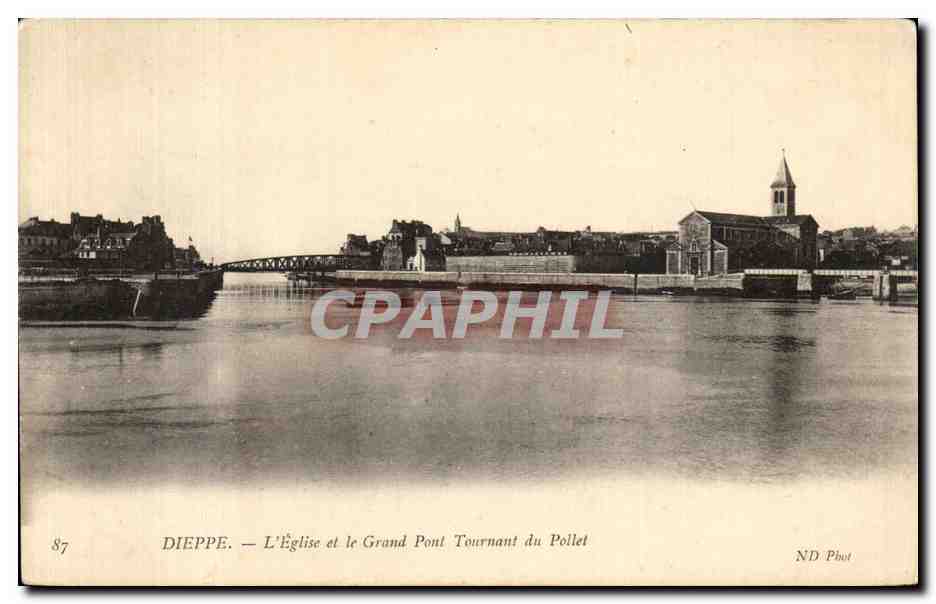 CPA Dieppe L Eglise et le Grand Pont Tournant du Pollet