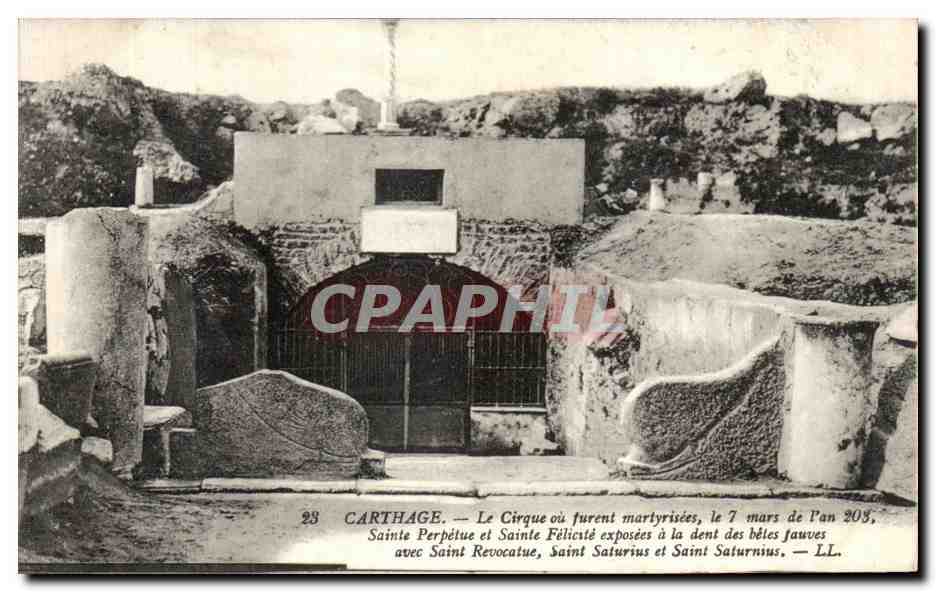 CPA Tunisie Carthage Le Cirque ou furent martyrisees le mars de Pan Sainte Perpetue et Sainte Felicite exposees