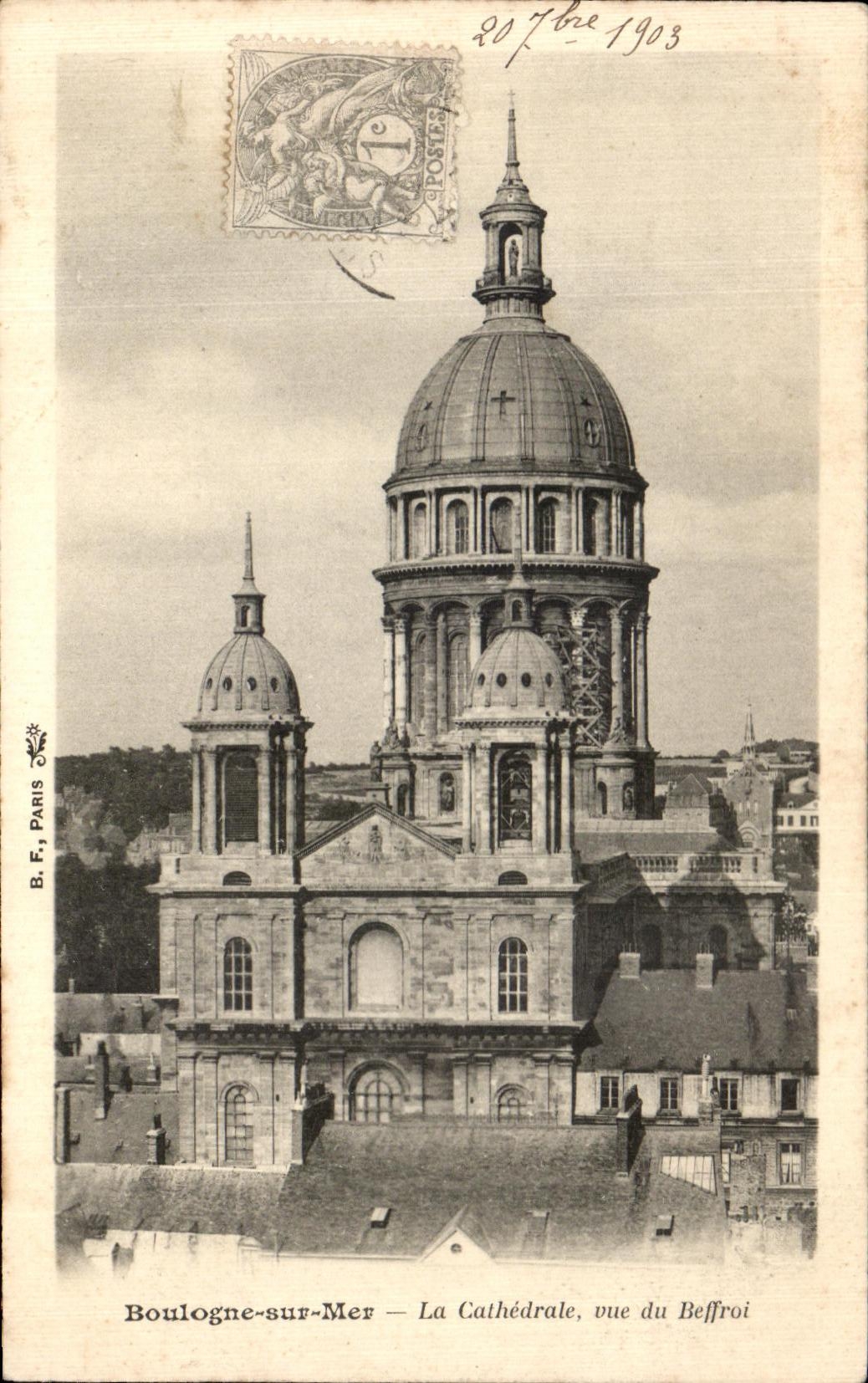 Boulogne-sur-Mer — La Cathédrale, vue du Beffroi — B.F. PARIS