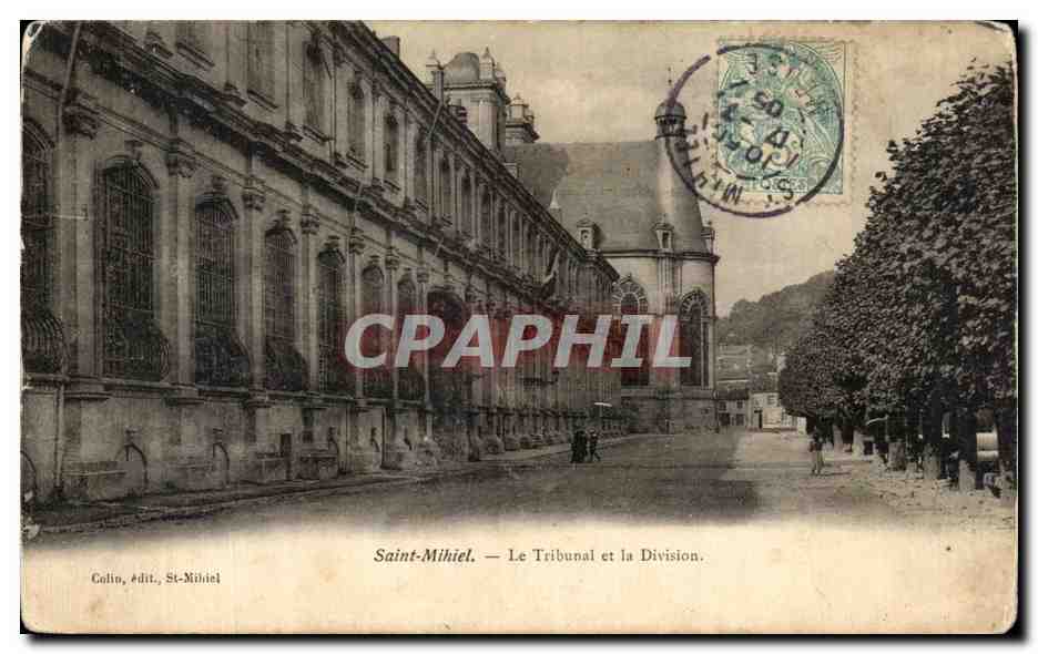 Saint-Mihiel — Le Tribunal et la Division. — Colin, édit., St-Mihiel