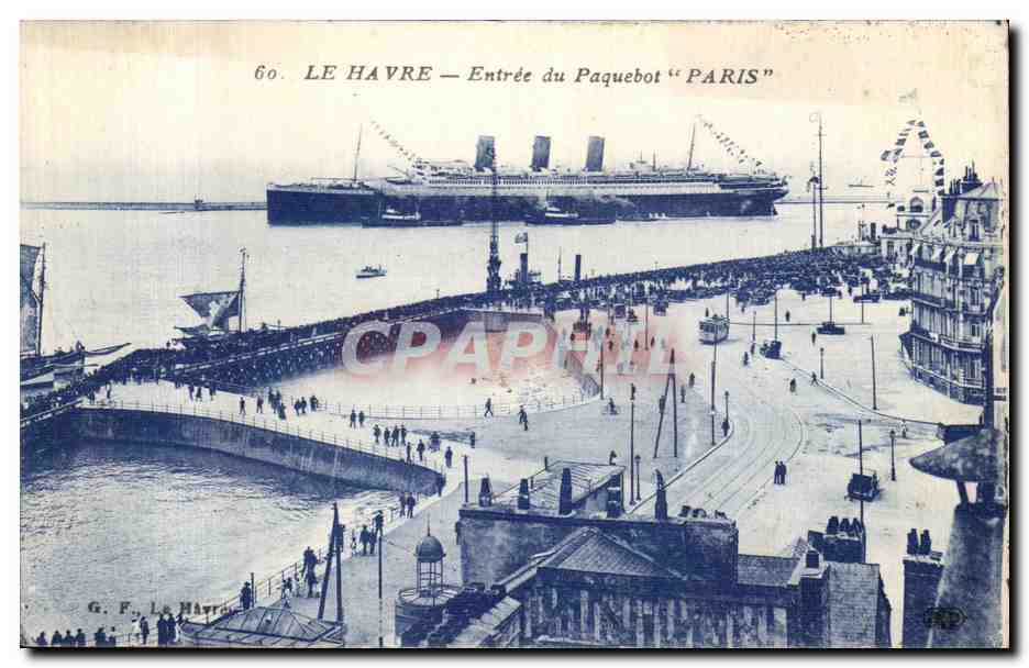 CPA Le Havre Entree du Paquebot Paris Bateau