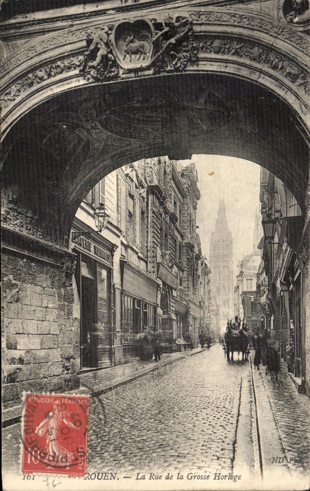 CPA Rouen La Rue de la Grosse Horloge