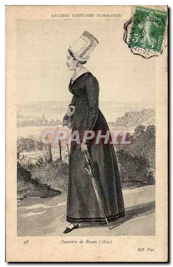CPA Ouvriere de Rouen 1820 Folklore Costume Anciens costumes normands